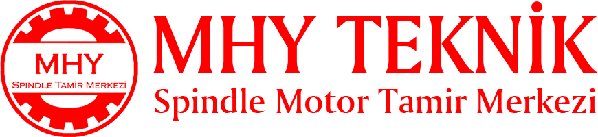 MHY Teknik | Spindle Motor Tamir Merkezi